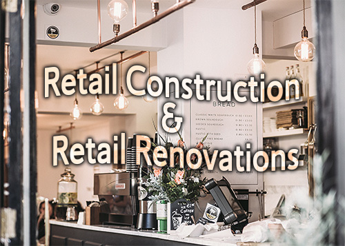 How to make your retail construction or retail renovation project a success!